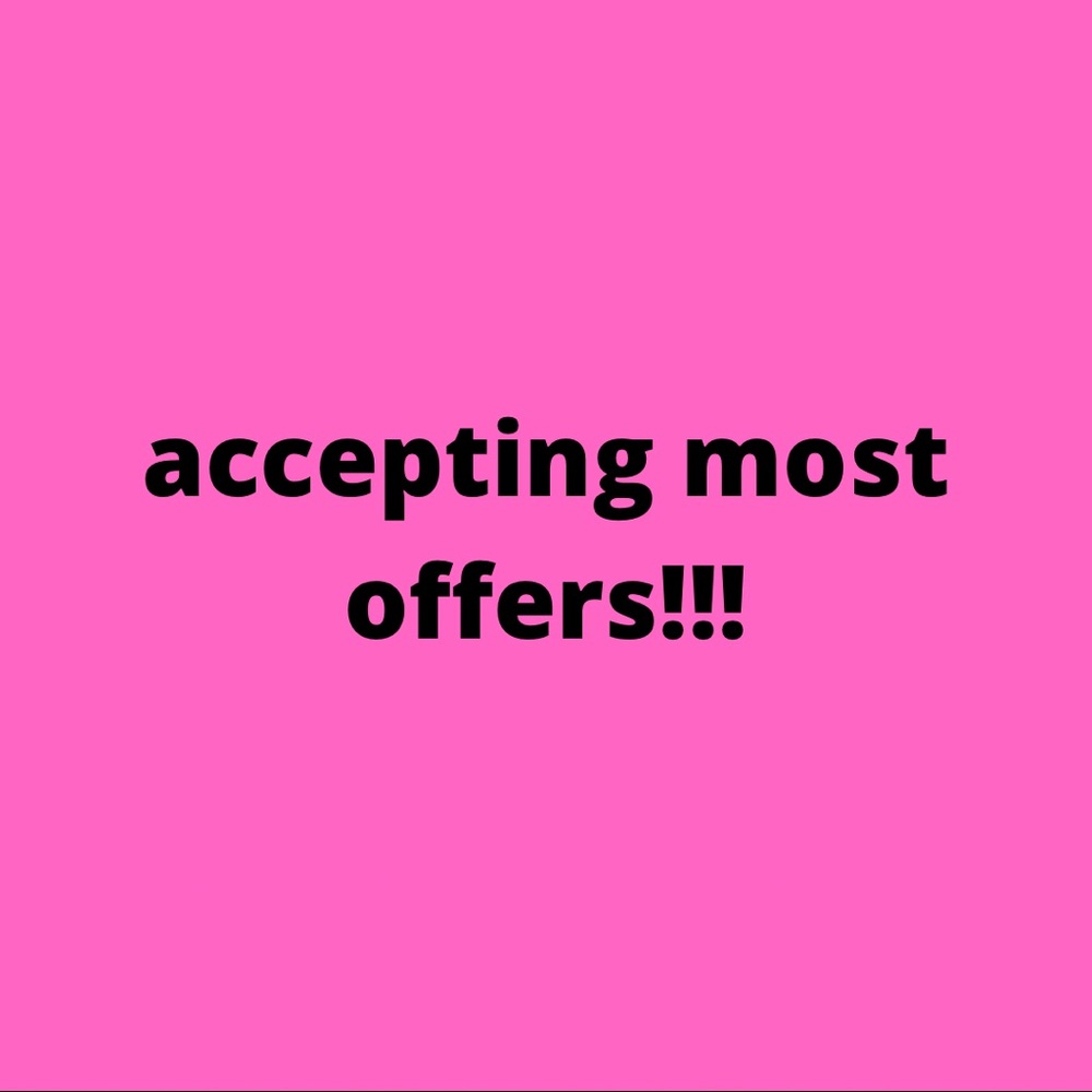 ACCEPTING MOST OFFERS